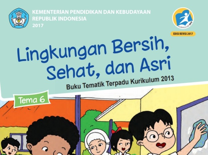 Buku Tema 6 Kelas 1 Lingkungan Bersih Sehat Dan Asri