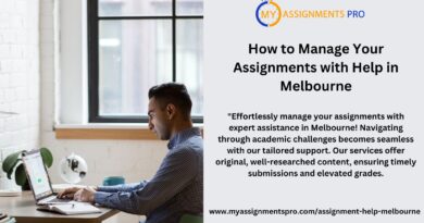 How to Manage Your Assignments with Help in Melbourne